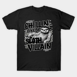 Sloth Lover - Chillin Like A Sloth Villan T-Shirt
